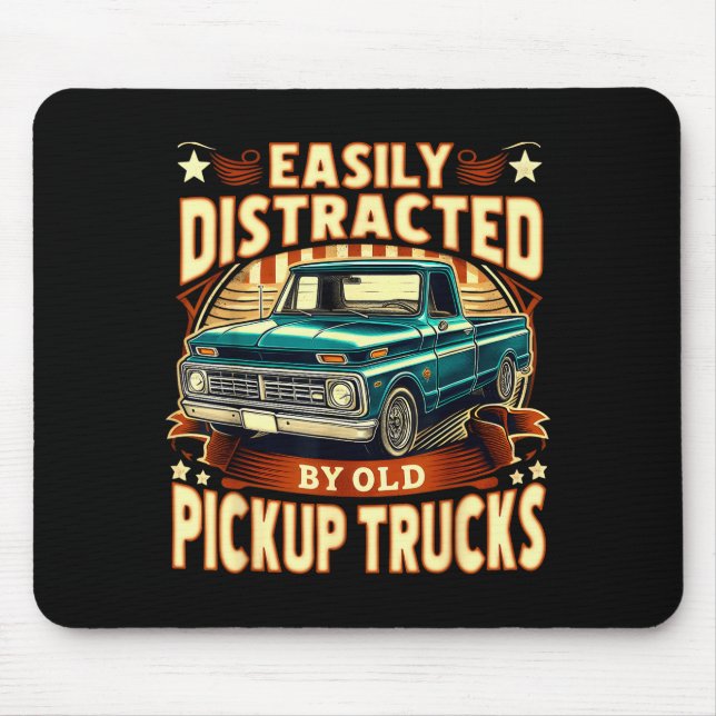 Easily Distracted By Old Ckup Trucks Funny Trucker Mousepad (Vorne)