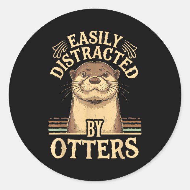 Easily Distracted By Otters Funny Otters Lovers Jo Runder Aufkleber (Vorderseite)