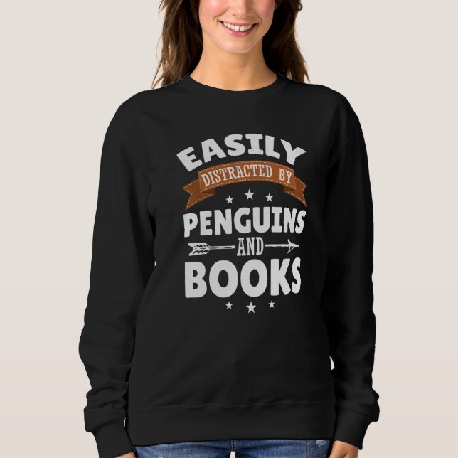Easily Distracted By Penguins & Books   Birds Sweatshirt (Vorderseite)