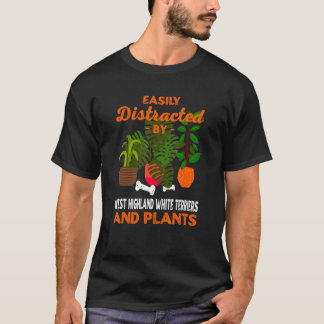 Easily Distracted By West Highland White Terriers T-Shirt