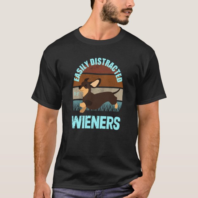 Easily Distracted By Wieners Doxie Mom Dachshund M T-Shirt (Vorderseite)