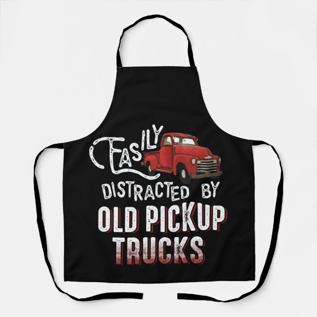 Easily Distracted Old Pickup Trucks Cute Trucker Schürze (Vorderseite)
