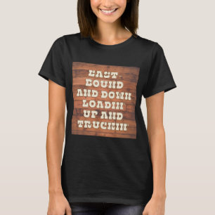 East Bound and Down 1 T-Shirt