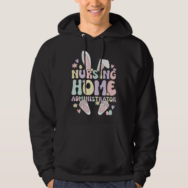 Easter Bunny Nursing Home Administrator Easter Day Hoodie (Vorderseite)