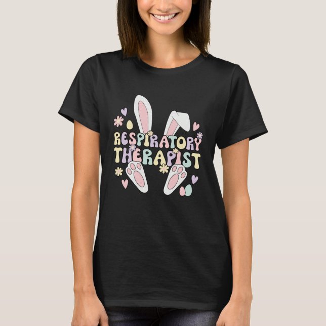 Easter Bunny Respiratory Therapist Easter Day T-Shirt (Vorderseite)