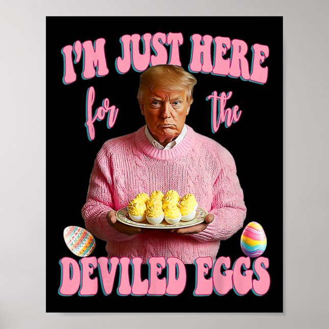 Easter Day Funny Trump I'm Just Here For The Devil Poster (Vorne)