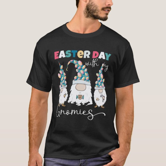Easter Day With My Gnomies  Gnomes Easter Egg Hunt T-Shirt (Vorderseite)