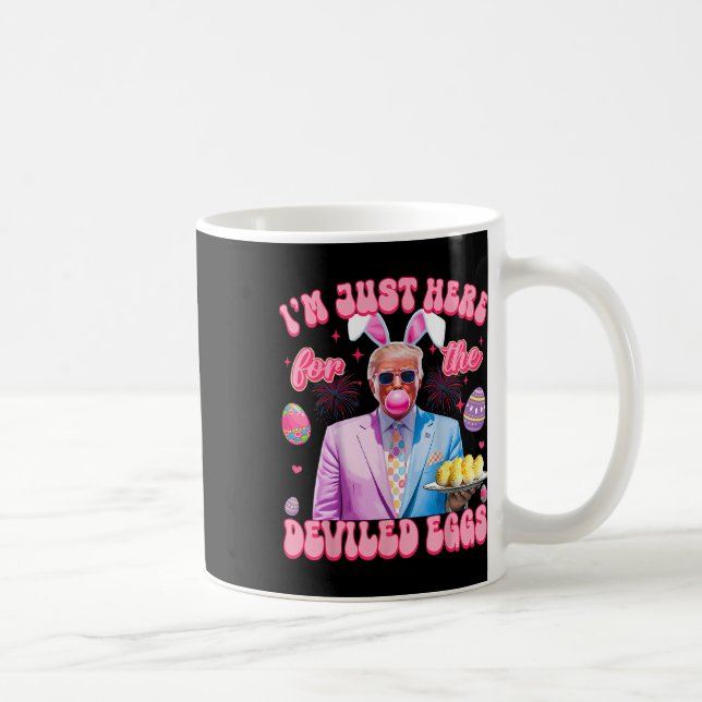 Easter Funny Donald Trump I'm Just Here For The De Kaffeetasse (Rechts)
