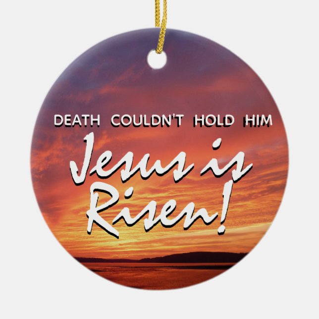 EASTER Jesus ist Risen Auferstehung CHRISTLICH Keramik Ornament (Vorne)
