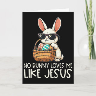 Easter No Bunny Loves Me Like Jesus Christian Kids Karte