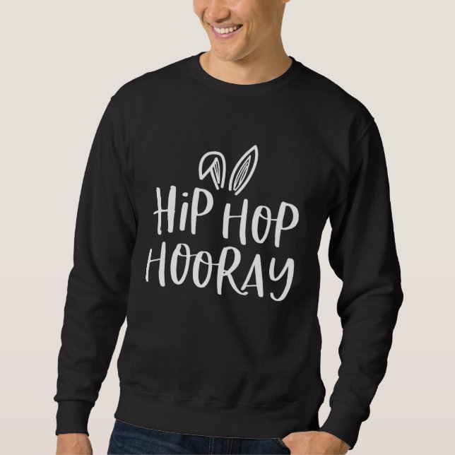 Easter Pregnancy Announcemen for Men Hip Hop Hoora Sweatshirt (Vorderseite)
