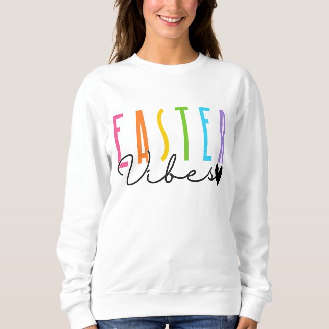 Easter Vibes Sweatshirt (Vorderseite)