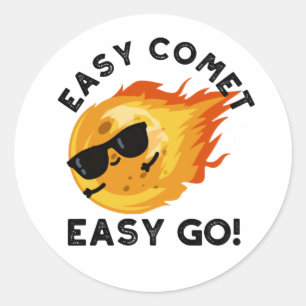 Easy Comet Easy Go Funny Astronomie Pun Runder Aufkleber