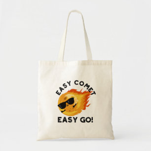 Easy Comet Easy Go Funny Astronomie Pun Tragetasche