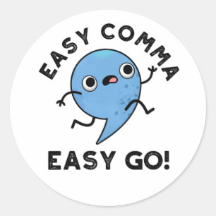 Easy Comma Easy Go Funny Punctuation Pub Runder Aufkleber