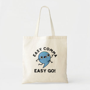 Easy Comma Easy Go Funny Punctuation Pub Tragetasche