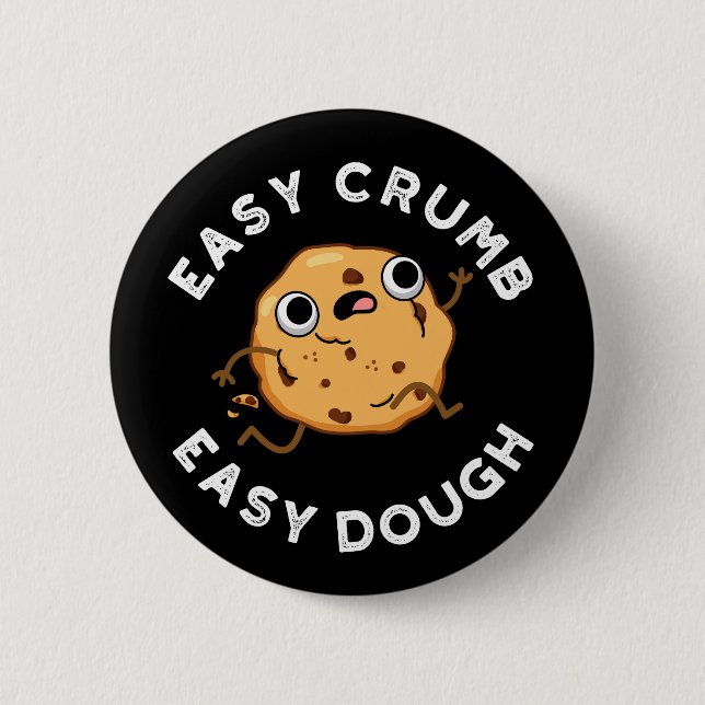 Easy Crumb Easy Dough Funny Cookie Pub Dark BG Button (Vorderseite)