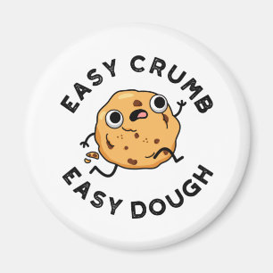 Easy Crumb Easy Dough Funny Cookie Puff Magnet
