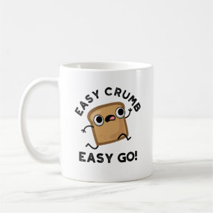 Easy Crumb Easy Go Funny Bread Pub Kaffeetasse