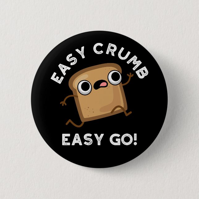 Easy Crumb Easy Go Funny Brot Pub Dark BG Button (Vorderseite)