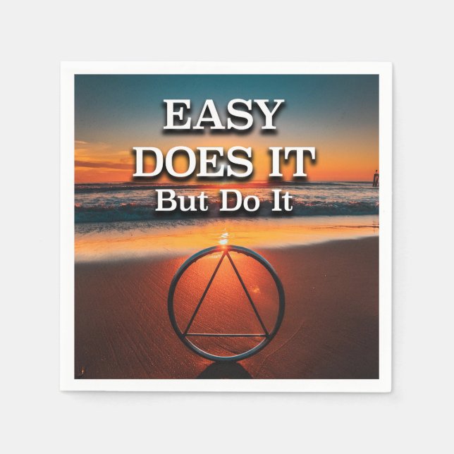 EASY DOES IT But Do It AA Slogan Sunrise Serviette (Vorderseite)