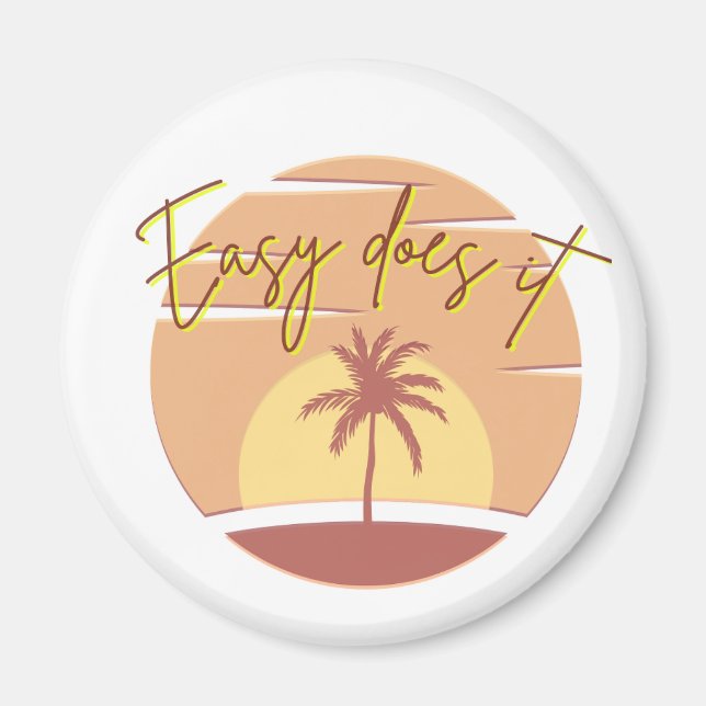 Easy Does it Sunset Magnet (Vorne)