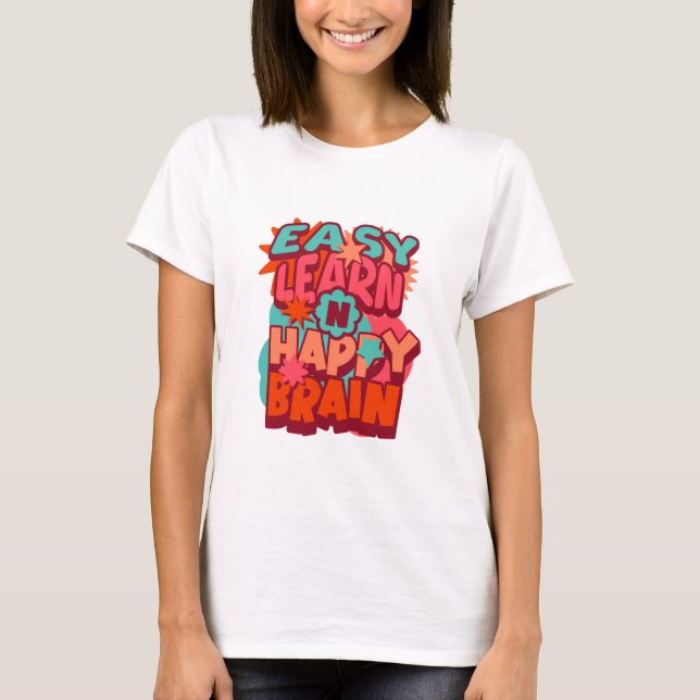 Easy Learn Happy Brain T-Shirt (Vorderseite)