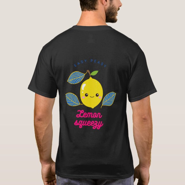 Easy peasy Lemon Squeeze T-Shirt (Rückseite)