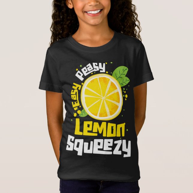 Easy Peasy Lemon Squeezy Citrus Fruit Lemon T-Shirt (Vorderseite)