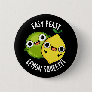 Easy Peasy Lemon Squeezy Fruchtpuns Dark BG Button