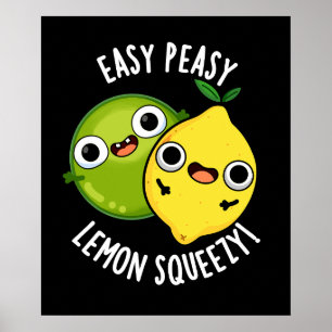 Easy Peasy Lemon Squeezy Funny Frucht Pun Dark BG Poster