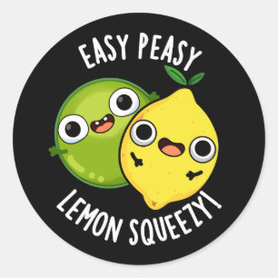 Easy Peasy Lemon Squeezy Funny Frucht Pun Dark BG Runder Aufkleber