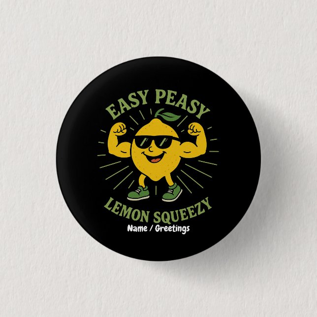 Easy Peasy Lemon Squeezy Geschenk - Funny Hello Su Button (Vorderseite)