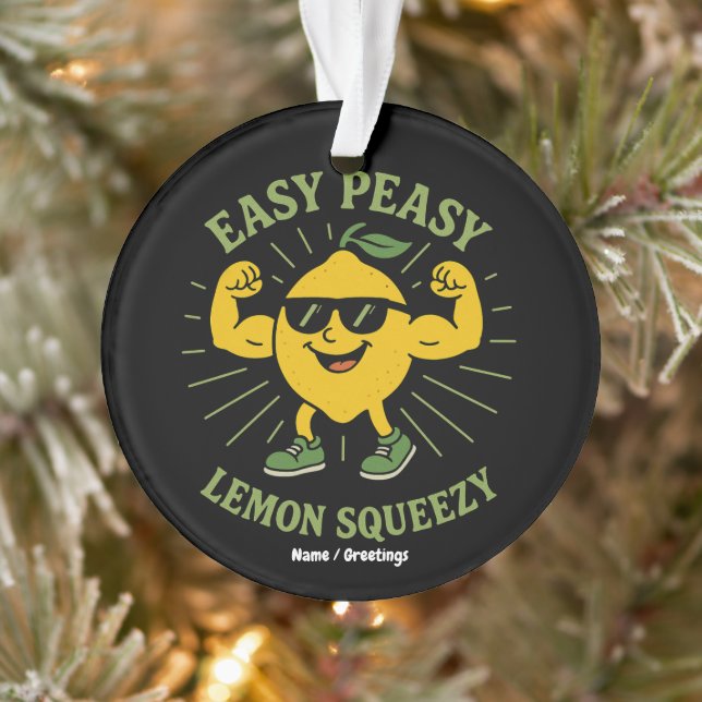 Easy Peasy Lemon Squeezy Geschenk - Funny Hello Su Ornament (Baum)