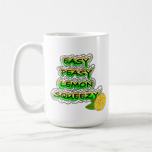 Easy Peasy Lemon Squeezy Kaffeetasse