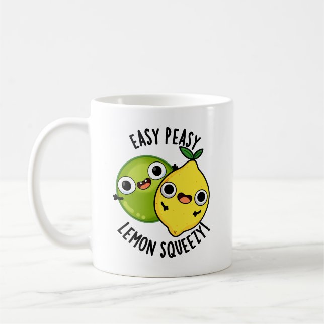 Easy Peasy Lemon Squeezy Lustiger Fruchtwitz  Kaffeetasse (Links)