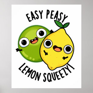 Easy Peasy Lemon Squeezy Lustiger Fruchtwitz Poster