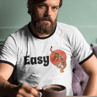"Easy Tiger" Funny Typografy Shirt - Bold Design