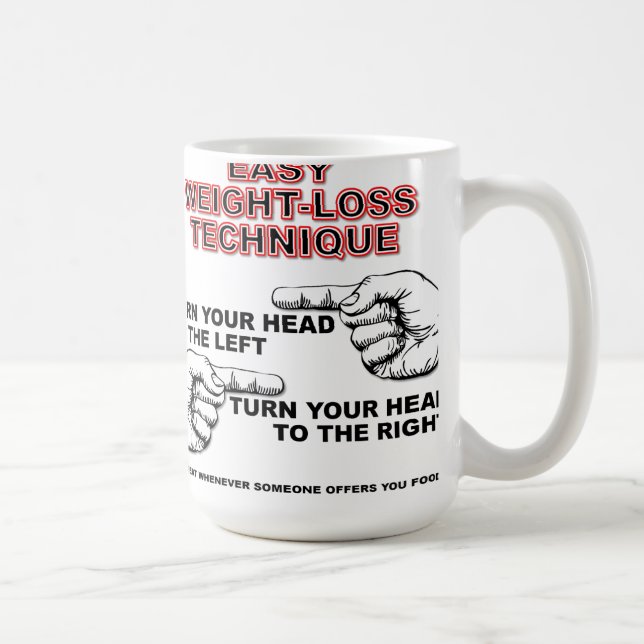 Easy Weight-Loss Funny Mug Kaffeetasse (Rechts)