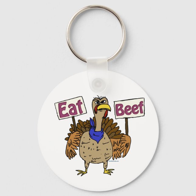 Eat Beef - Gespräch mit der Türkei Schlüsselanhänger (Vorderseite)