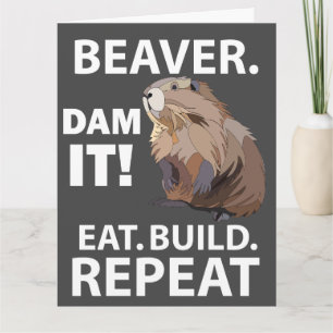 Eat Build Repeat Lustiger Biber Tier Grußkarte Karte