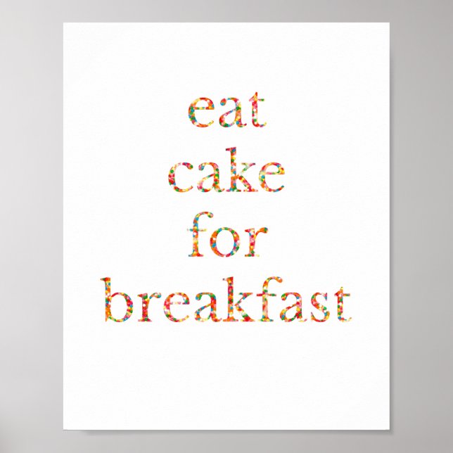 "Eat Cake for Breakfast" Poster (Vorne)