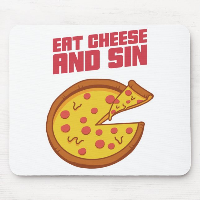 Eat Cheese And Sin Mousepad (Vorne)