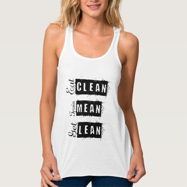 Eat Clean, Train Mean, Get Lean Fitness Tank Top (Vorderseite)