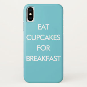 EAT CUPCAKES FÜR DAS FRÜHSTÜCK Türkis iPhone Case