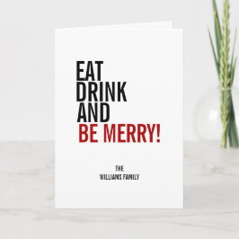 Eat Drink and Be Merry Christmas Feiertagskarte
