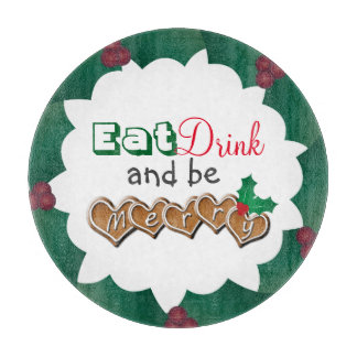 Eat, Drink and be Merry Christmas Schneidebrett