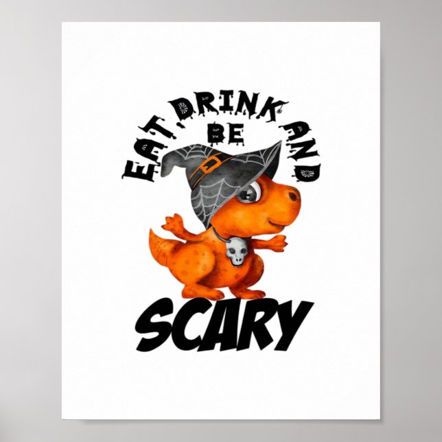 Eat Drink And Be Scared Funny Quote Poster (Vorne)