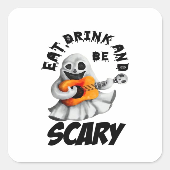 Eat Drink And Be Scared Minimal Clean Quadratischer Aufkleber (Vorderseite)
