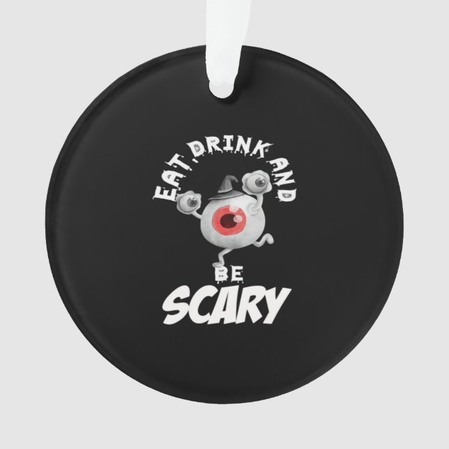 Eat Drink And Be Scared Retro Classic Ornament (Vorderseite)